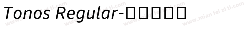 Tonos Regular字体转换